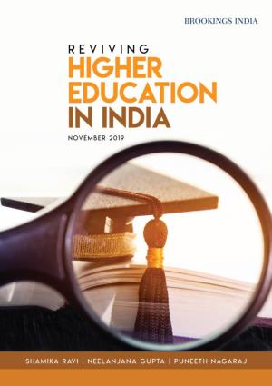 Reviving Higher Education in India,” Brookings India Research Paper No