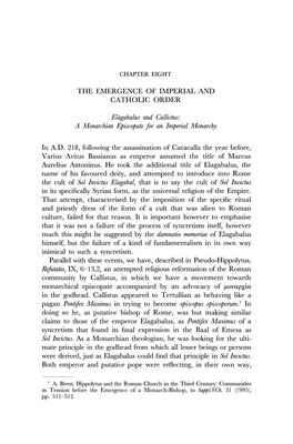 THE EMERGENCE of IMPERIAL and CATHOLIC ORDER Elagabalus and Callistus