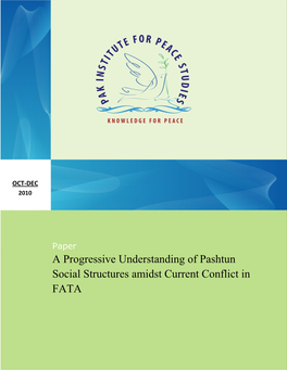 A Progressive Understanding of Pashtun Social Structures Amidst Current Conflict in FATA