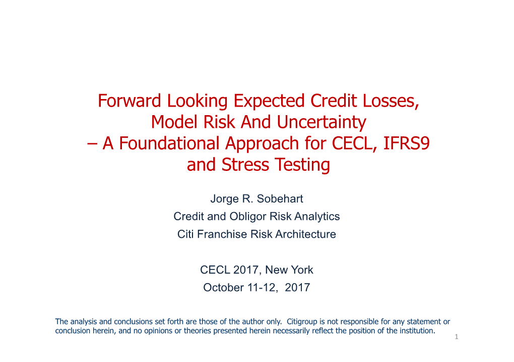 Forward Looking Expected Credit Losses, Model Risk and Uncertainty – a Foundational Approach for CECL, IFRS9 and Stress Testing