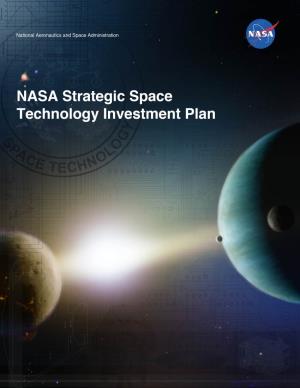 NASA Strategic Space Technology Investment Plan