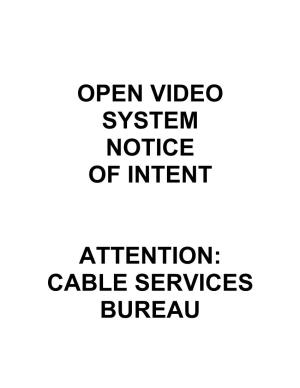 Open Video System Notice of Intent Attention: Cable