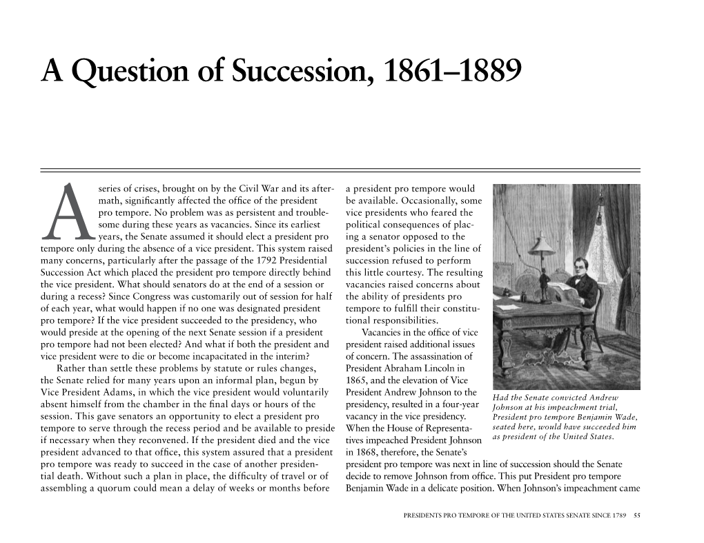 A Question of Succession, 1861–1889