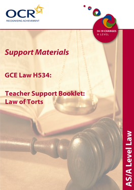 GCE Law H534: Teacher Support Booklet: Law of Torts