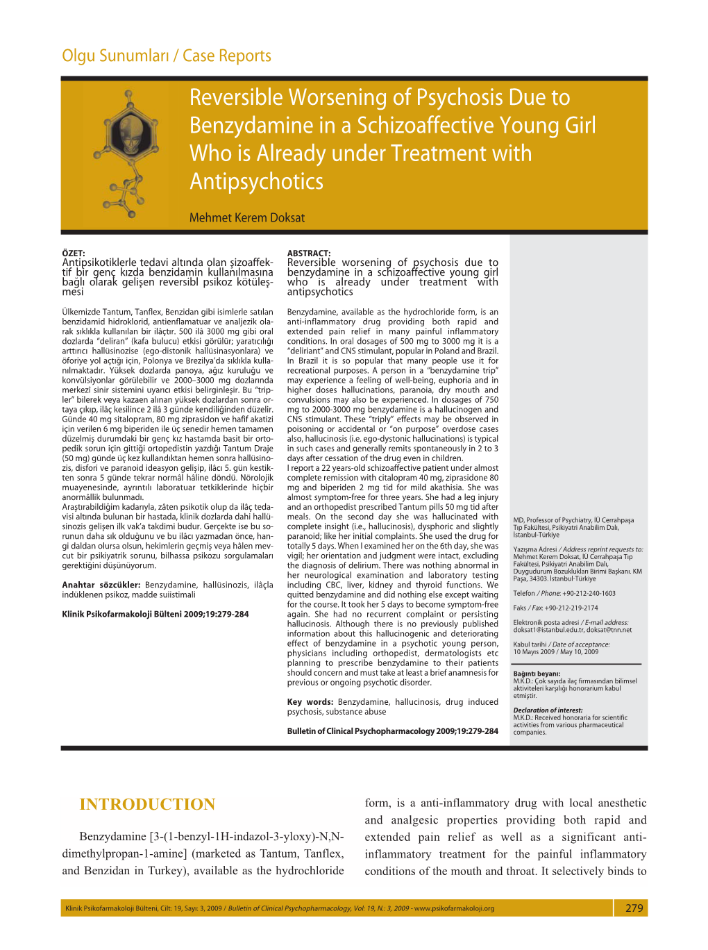 Reversible Worsening of Psychosis Due to Benzydamine in a Schizoaffective Young Girl Who Is Already Under Treatment with Antipsychotics