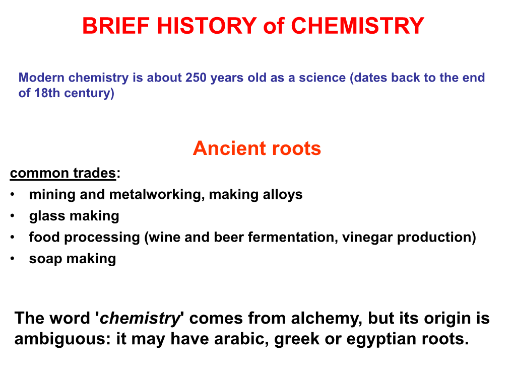 BRIEF HISTORY of CHEMISTRY