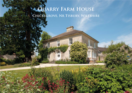 Quarry Farm House Chicksgrove, Nr Tisbury, Wiltshire