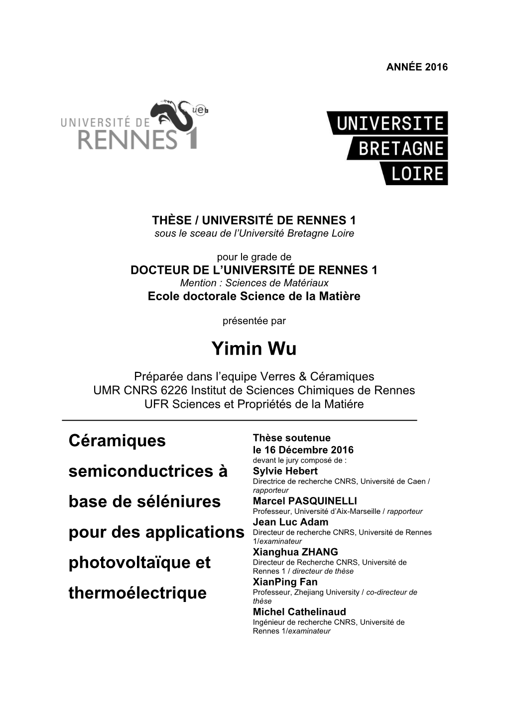 Yimin Wu Préparée Dans L’Equipe Verres & Céramiques UMR CNRS 6226 Institut De Sciences Chimiques De Rennes UFR Sciences Et Propriétés De La Matiére