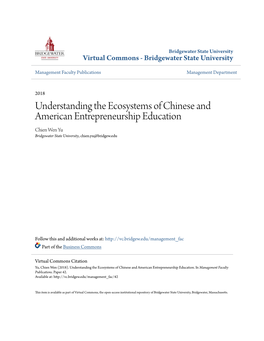 Understanding the Ecosystems of Chinese and American Entrepreneurship Education Chien Wen Yu Bridgewater State University, Chien.Yu@Bridgew.Edu