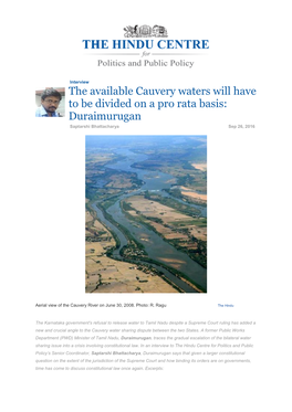 The Available Cauvery Waters Will Have to Be Divided on a Pro Rata Basis: Duraimurugan Saptarshi Bhattacharya Sep 26, 2016
