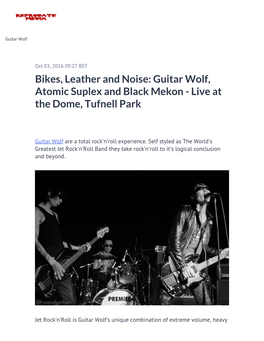 Bikes, Leather and Noise: Guitar Wolf, Atomic Suplex and Black Mekon - Live at the Dome, Tufnell Park