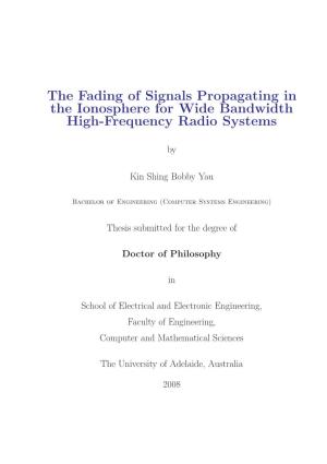 The Fading of Signals Propagating in the Ionosphere for Wide Bandwidth High-Frequency Radio Systems