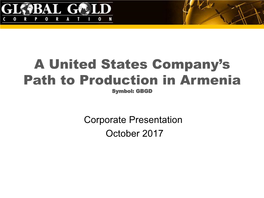 A United States Company's Path to Production in Armenia