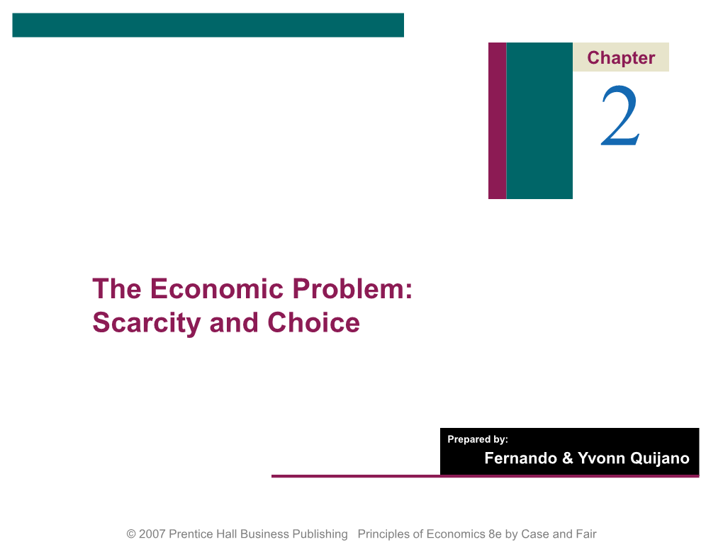 The Economic Problem: Scarcity and Choice