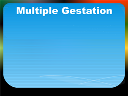 Multiple Gestation DEFINITION