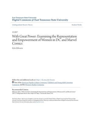 With Great Power: Examining the Representation and Empowerment of Women in DC and Marvel Comics Kylee Kilbourne