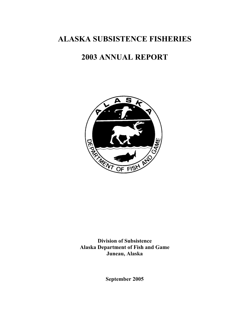 Alaska Subsistence Fisheries 2003 Annual Report