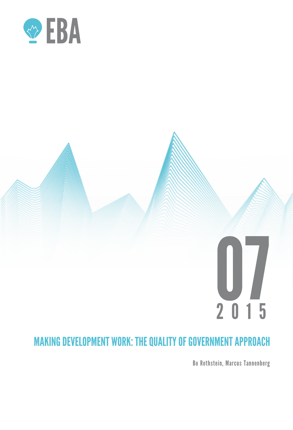 Making Development Work: the Quality of Government Approach