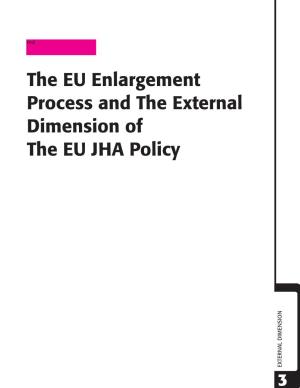 The EU Enlargement Process and the External Dimension of the EU JHA Policy