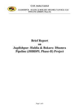 Brief Report on Jagdishpur- Haldia & Bokaro- Dhamra Pipeline (JHBDPL Phase-II) Project