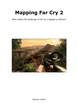 Mapping Far Cry 2