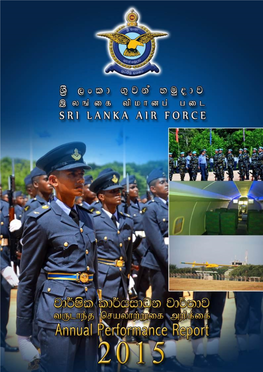 0 Sri Lanka Air Force - Annual Performance Report 2015