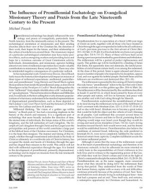 The Influence of Premillennial Eschatology on Evangelical Missionary Theory and Praxis from the Late Nineteenth Century to the Present Michael Pocock
