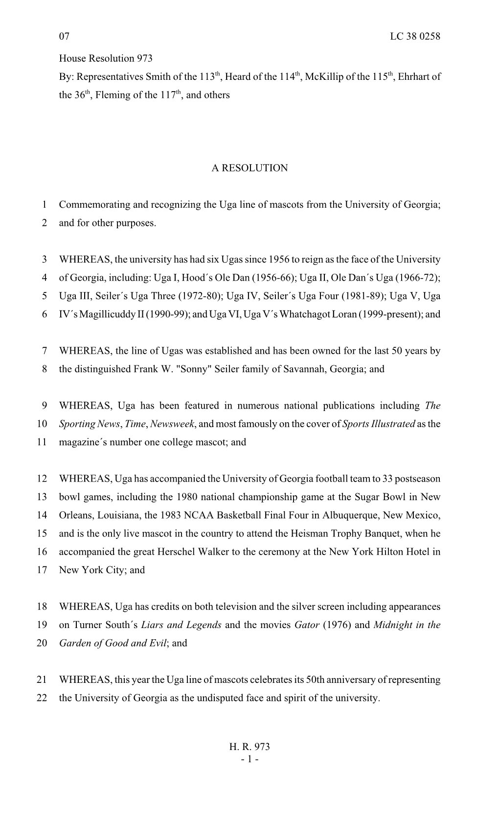 House Resolution 973 By: Representatives Smith of the 113Th, Heard of the 114Th, Mckillip of the 115Th, Ehrhart of the 36Th, Fleming of the 117Th, and Others