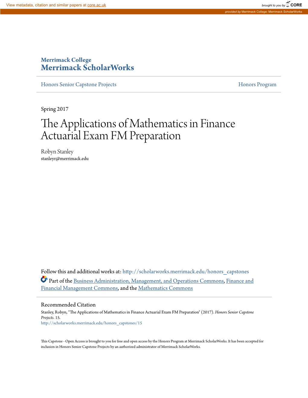 The Applications of Mathematics in Finance Actuarial Exam FM Preparation Robyn Stanley Stanleyr@Merrimack.Edu