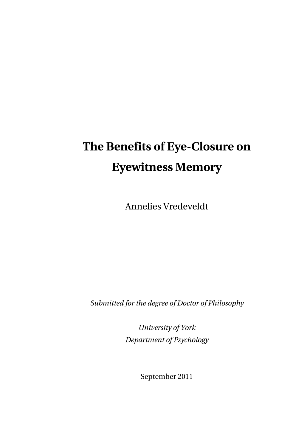 The Benefits of Eye-Closure on Eyewitness Memory