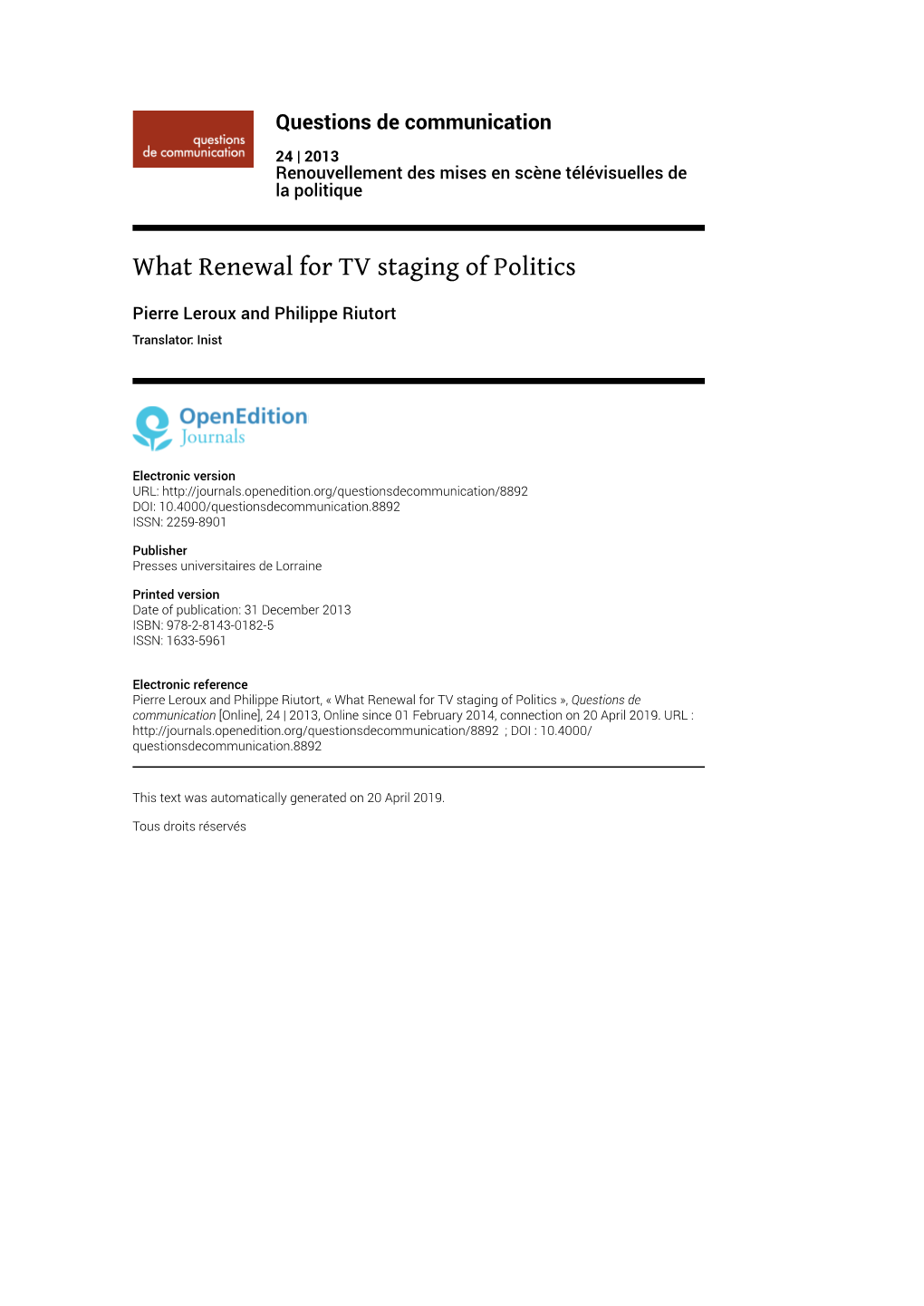 Questions De Communication, 24 | 2013 What Renewal for TV Staging of Politics 2