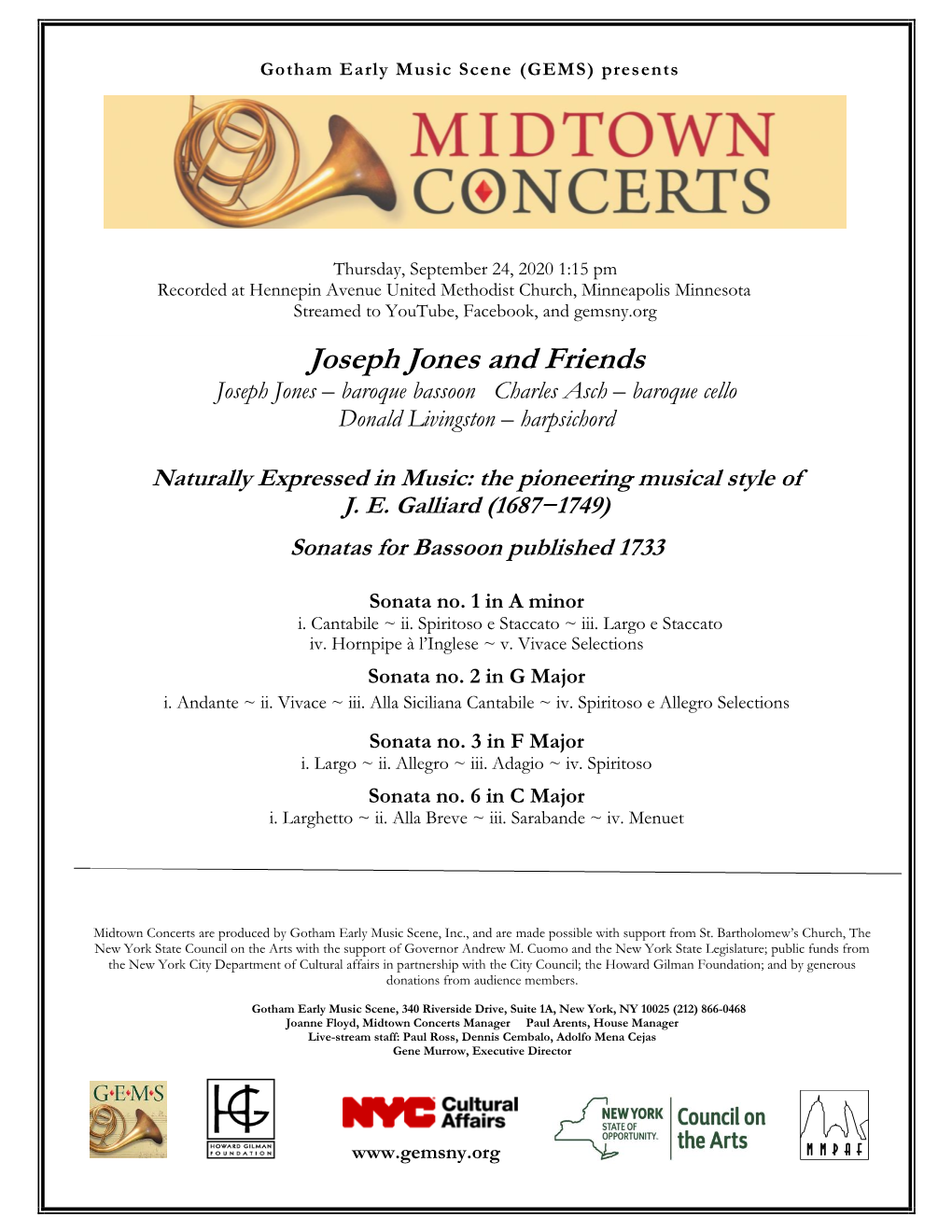 Joseph Jones and Friends Joseph Jones – Baroque Bassoon Charles Asch – Baroque Cello Donald Livingston – Harpsichord