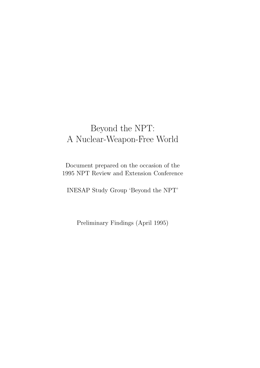 Beyond the NPT: a Nuclear-Weapon-Free World