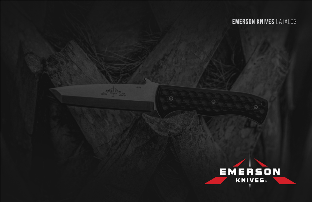 EMERSON Knives CATALOG 100 PERCENT TOUGH