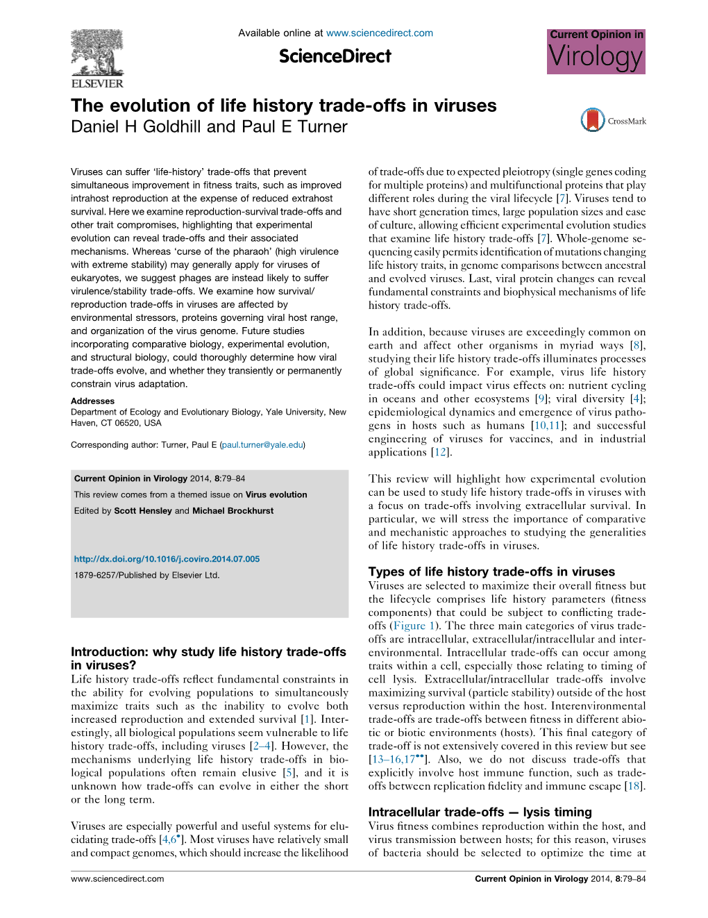 The Evolution of Life History Trade-Offs in Viruses