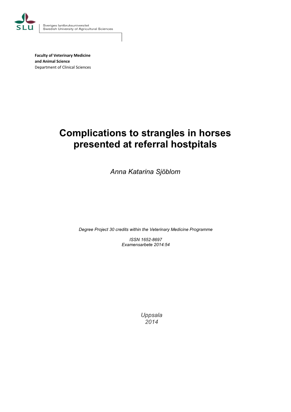 Complications to Strangles in Horses Presented at Referral Hostpitals