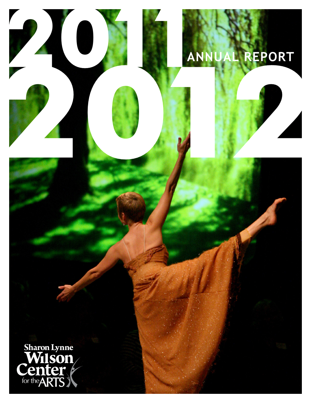 Annual Report to Be the Catalyst for Lifelong Discovery & Exploration of the Arts