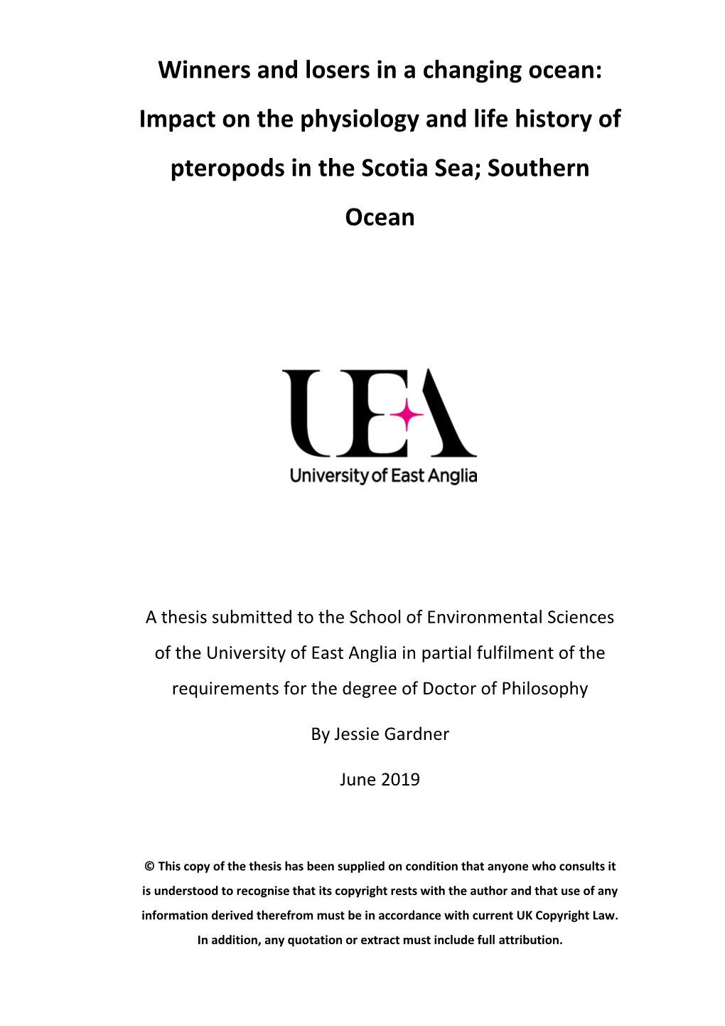 Winners and Losers in a Changing Ocean: Impact on the Physiology and Life History of Pteropods in the Scotia Sea; Southern Ocean