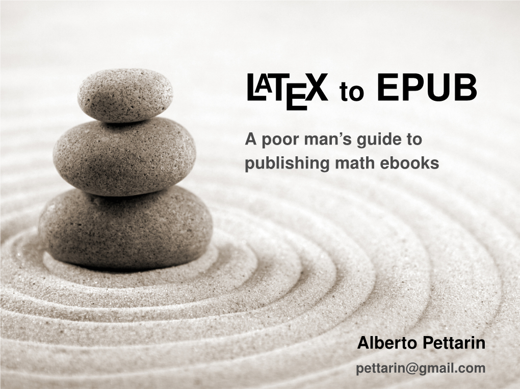 Latex to EPUB a Poor Man's Guide to Publishing Math Ebooks