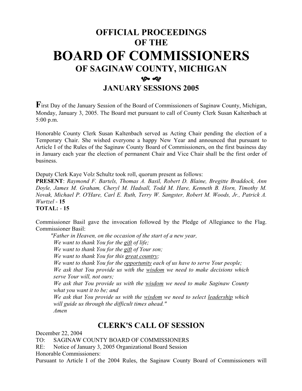 Official Proceedings of the Board of Commissioners of Saginaw County, Michigan ^ ] January Sessions 2005