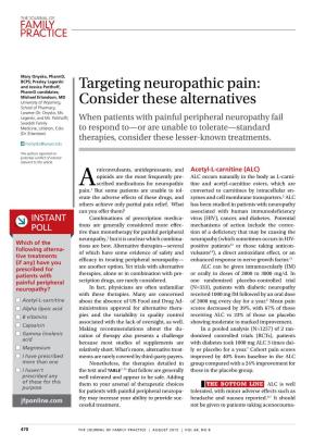 Targeting Neuropathic Pain: Pharmd Candidates; Michael Erlandson, MD University of Wyoming, Consider These Alternatives School of Pharmacy, Laramie (Dr