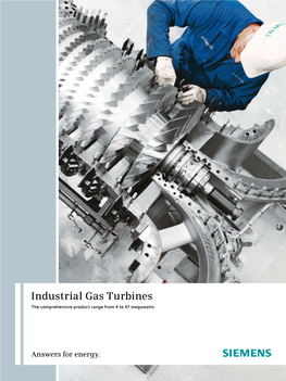 Industrial Gas Turbines the Comprehensive Product Range from 4 to 47 Megawatts