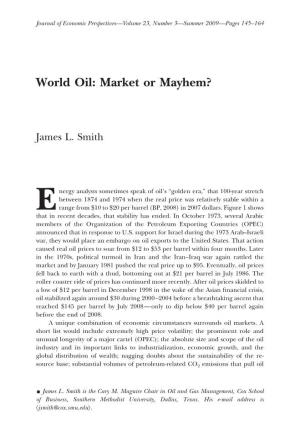 World Oil: Market Or Mayhem?
