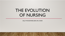 The Evolution of Nursing