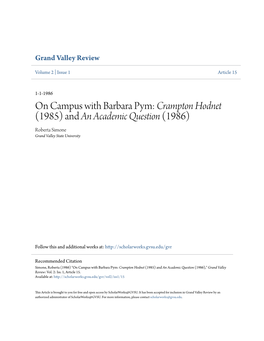 On Campus with Barbara Pym: Crampton Hodnet (1985) and an Academic Question (1986) Roberta Simone Grand Valley State University