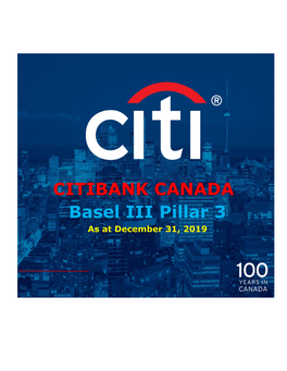 CITIBANK CANADA Basel III Pillar 3 As at December 31, 2019