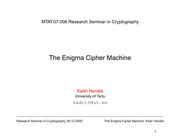 The Enigma Cipher Machine
