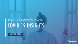 Pepsico Foodservice Insights COVID-19 INSIGHTS