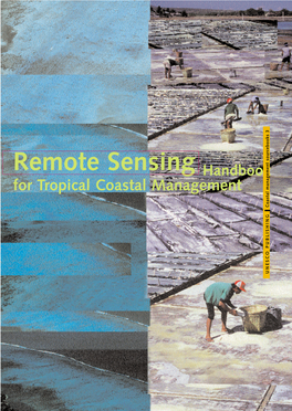 Remote Sensing Handbook for Tropical Coastal Management; Coastal Management Sourcebooks; Vol.:3; 2000