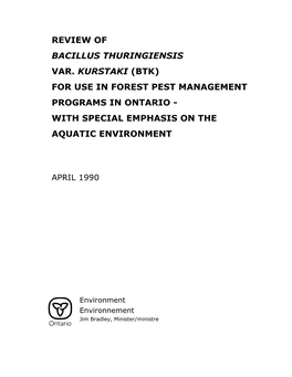 Btk) for Use in Forest Pest Management Programs in Ontario - with Special Emphasis on the Aquatic Environment